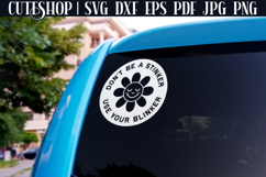 Don&#039;t Be A Stinker Use Your Blinker - Funny Car Decal SVG Product Image 2