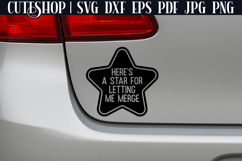 Here&#039;s A Star For Letting Me Merge - Funny Car Decal SVG Product Image 2