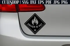 Driver Is Hot - Car Sticker SVG | Funny Car Decal SVG Product Image 2