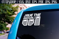 Save The Manuals - Car Sticker SVG | Funny Car Decal SVG Product Image 2