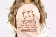 Funny Cat PNG, Trying Failing Rebooting Repeat Quote, Cute Product Image 5