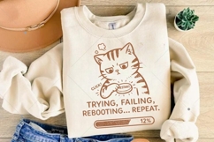 Funny Cat PNG, Trying Failing Rebooting Repeat Quote, Cute Product Image 6