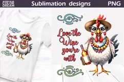 Funny Chicken Sublimation | Wine Quote T Shirt Product Image 1