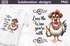 Funny Chicken Sublimation | Wine Quote T Shirt Product Image 2