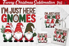 Funny Christmas sublimation | Christmas | Funny Gnomes Product Image 1