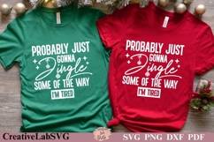 Probably Just Gonna Jingle Some of the Way, Funny Christmas Product Image 1