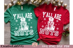 Y&#039;all Are Nuts SVG, PNG, Funny Christmas Shirt SVG Product Image 1