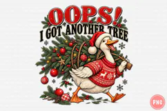 Oops! I Got Another Tree PNG | Funny Christmas Goose Png Product Image 1