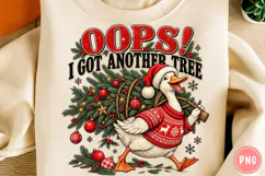 Oops! I Got Another Tree PNG | Funny Christmas Goose Png Product Image 5