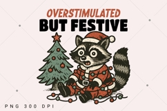 Funny Christmas raccoon PNG, Overstimulated but festive PNG Product Image 1