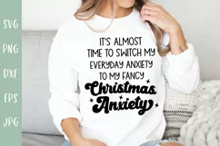 My Fancy Christmas Anxiety - Funny Christmas T Shirt SVG Product Image 1