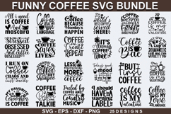 Funny Coffee SVG Bundle - Coffee Bundle ,Funny Coffee Design Product Image 1