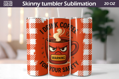 Coffee Tumbler Wrap | Funny Warning Quote Product Image 1
