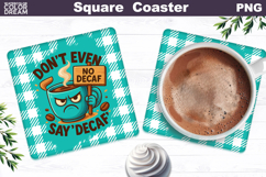 Funny Coffee Square Coaster | Coffee Quote Sublimation Product Image 1