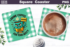 Funny Coffee Square Coaster | Coffee Quote Sublimation Product Image 1