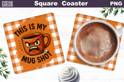 Funny Coffee Square Coaster | Coffee Quote Sublimation Product Image 1