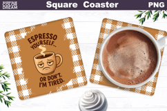 Funny Coffee Square Coaster | Coffee Quote Sublimation Product Image 1