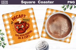 Funny Coffee Square Coaster | Coffee Quote Sublimation Product Image 1