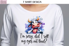 Cartoon Cow | Funny Sarcastic Quotes T Shirt | Sayings Product Image 1