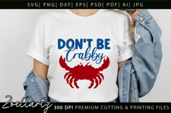 Don't Be Crabby Funny Quote SVG Funny Sarcastic SVG Cut File Product Image 3