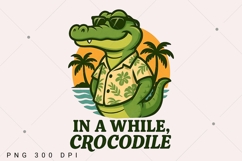 Funny Crocodile PNG, In a while Crocodile PNG, Kids Crocodil Product Image 1