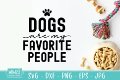 Dogs Are My Favorite People - Funny Dog SVG Product Image 5