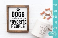 Dogs Are My Favorite People - Funny Dog SVG Product Image 2