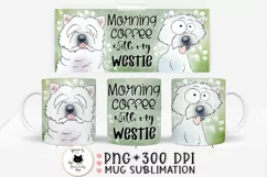funny mug wraps with westie terrier and a quote