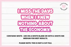 Funny Economics Design I Miss The Days When I Knew Nothing About The Economy