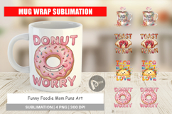 Foodie Mom Puns Mug Wrap Product Image 1