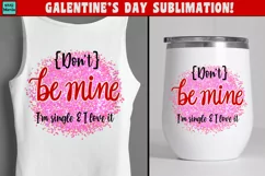 Funny Galentine's Sublimation, Anti Valentine's Day Subli Product Image 1