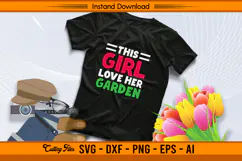 This Girl Loves Her Garden SVG for Garden Lovers Product Image 2
