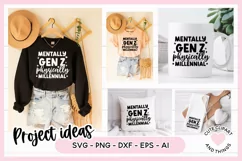 Funny Gen Z and Millennial SVG Mentally Gen Z Physically Millennial SVG