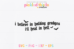 I Believe In Holding Grudges SVG PNG, Funny Gothic Halloween Quote Cut File, Spooky Bat Shirt Decal