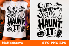 Funny Halloween Quote SVG | If You've Got It Haunt It Product Image 1