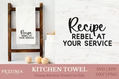 FUNNY KITCHEN SAYINGS SVG CUT FILE BEING USED AS FUNNY KITCHEN TOWEL PRINT