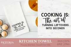 FUNNY KITCHEN SAYINGS SVG CUT FILE BEING USED AS FUNNY KITCHEN TOWEL PRINT