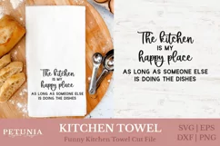 FUNNY KITCHEN SAYINGS SVG CUT FILE BEING USED AS FUNNY KITCHEN TOWEL PRINT
