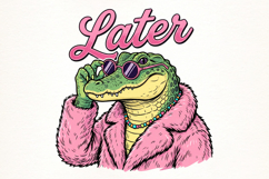 Funny Later Alligator After While PNG Product Image 1