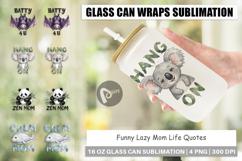 Funny Lazy Mom Life Glass Can Product Image 1