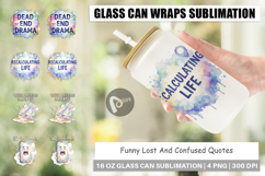 Funny Lost And Confused Quotes Glass Can Product Image 1