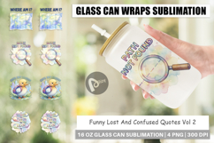 Funny Lost And Confused Quotes Glass Can Product Image 1