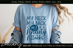 My Neck My Back My Anxiety Attacks Funny Mental Health SVG Product Image 4