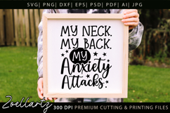 My Neck My Back My Anxiety Attacks Funny Mental Health SVG Product Image 2