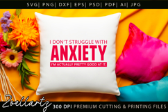 Funny Mental Health SVG Sarcastic Anxiety T-shirt Mug Design Product Image 7