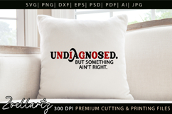 Undiagnosed Funny Mental Health SVG Sarcastic Anxiety tshirt Product Image 8