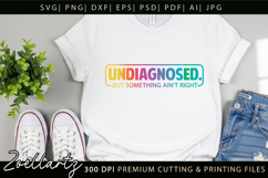 Undiagnosed Funny Mental Health SVG Sarcastic Anxiety Tshirt Product Image 6