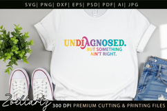 Undiagnosed Funny Mental Health SVG Sarcastic Anxiety tshirt Product Image 7