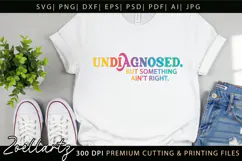 Undiagnosed Funny Mental Health SVG Sarcastic Anxiety tshirt Product Image 7