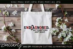 Undiagnosed Funny Mental Health SVG Sarcastic Anxiety tshirt Product Image 5